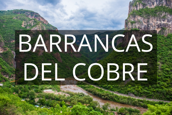 Barrancas del Cobre 