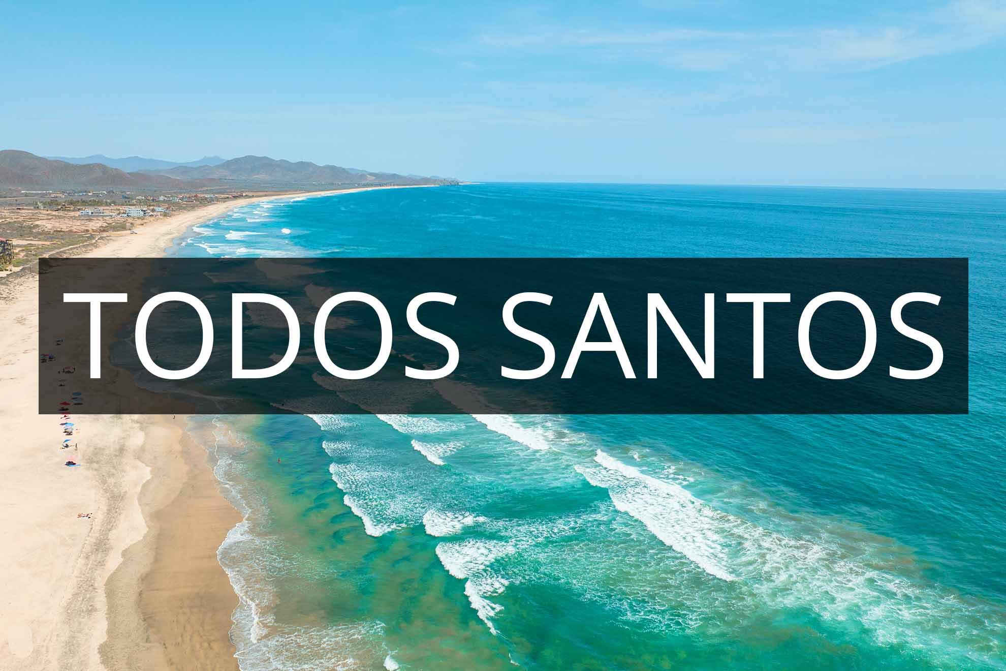 Todos Santos Baja California Sur